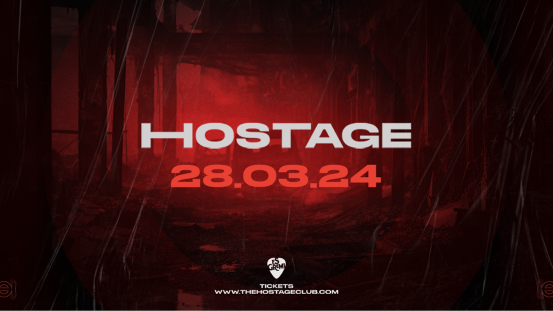 Hostage x Es Gremi presents