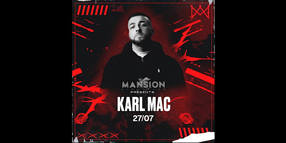 Mansion Mallorca presents Karl Mac - Saturday 27/07