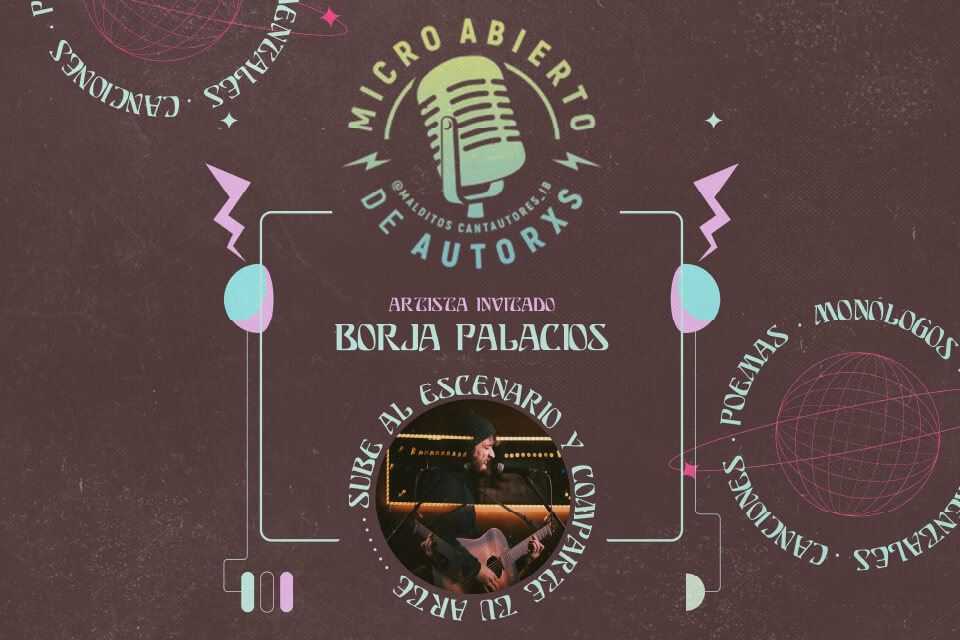 MICRO ABIERTO DE AUTORXS CON BORJA PALACIOS - Es Gremi