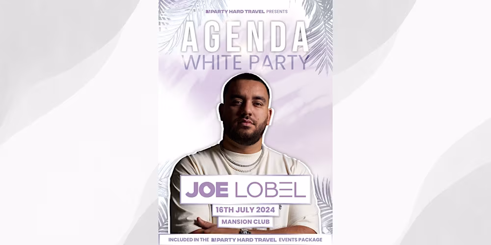 Agenda White Party with Joe Lobel - Tuesday 16th July