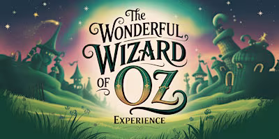 The Wonderful Wizard of Oz Experience - Calvià