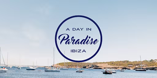 A Day In Paradise Ibiza